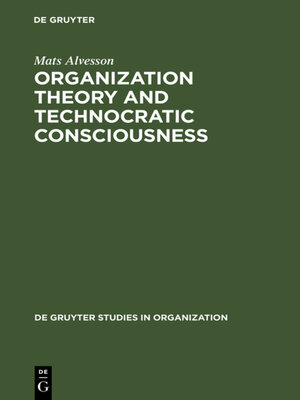 cover image of Organization Theory and Technocratic Consciousness